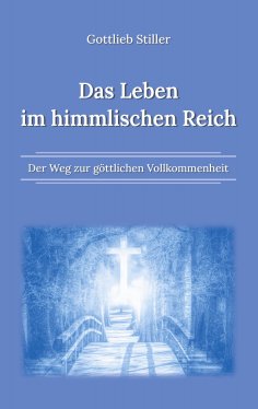eBook: Das Leben im himmlischen Reich