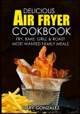 eBook: Delicious Air Fryer Cookbook