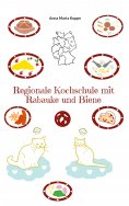 eBook: Regionale Kochschule mit Rabauke und Biene