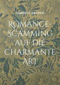 eBook: Romance-Scamming auf die charmante Art