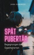 eBook: Spätpubertär