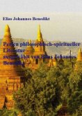 eBook: Perlen philosophisch-spiritueller Literatur - ausgewählt von Elias Johannes Benedikt