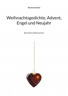 eBook: Weihnachtsgedichte, Advent, Engel und Neujahr