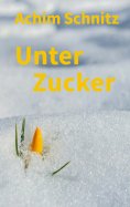 eBook: Unter Zucker