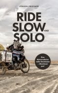 eBook: Ride Slow & Solo