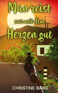 ebook: Man reist nur mit dem Herzen gut