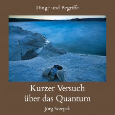 eBook: Kurzer Versuch über das Quantum