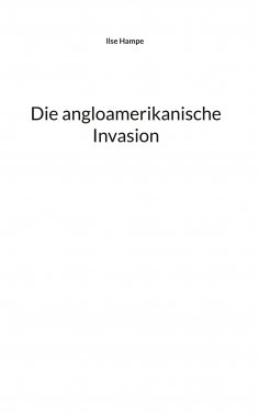 eBook: Die angloamerikanische Invasion