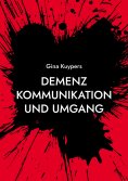 ebook: Demenz Kommunikation und Umgang