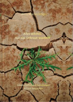 eBook: Alles wächst, nur das Unkraut wuchert