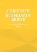 eBook: Christoph Blumhardt Briefe Band 1