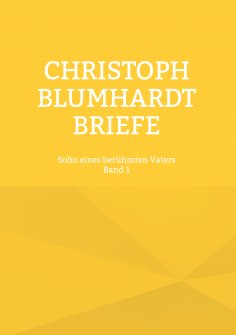 eBook: Christoph Blumhardt Briefe Band 1