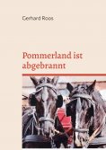 eBook: Pommerland ist abgebrannt