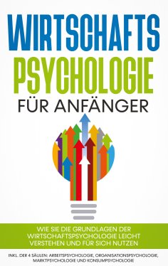 eBook: Wirtschaftspsychologie für Anfänger