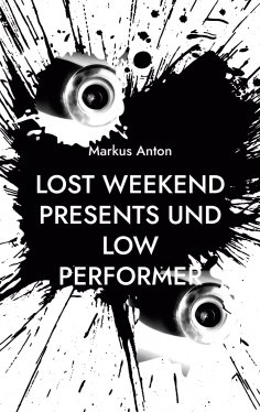 eBook: Lost Weekend presents und Low Performer