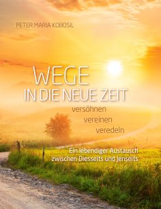 eBook: Wege in die neue Zeit