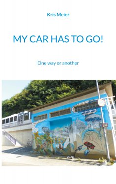 ebook: My Car Has to Go!