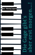 ebook: Die Gage gibt's aber erst morgen...!