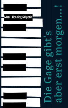 ebook: Die Gage gibt's aber erst morgen...!