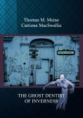 eBook: THE GHOST DENTIST OF INVERNESS