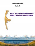 eBook: Kolis Sylt Geheimnisse und seine liebsten Insel Krimis