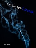 eBook: Ein Joint zum Frühstück