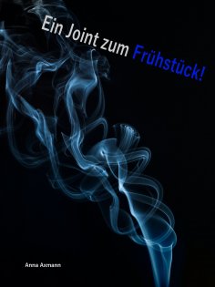 eBook: Ein Joint zum Frühstück