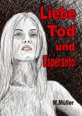eBook: Liebe Tod und Esperanto