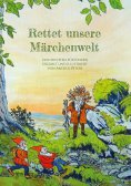 ebook: Rettet unsere Märchenwelt
