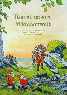 ebook: Rettet unsere Märchenwelt