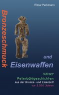 eBook: Bronzeschmuck und Eisenwaffen