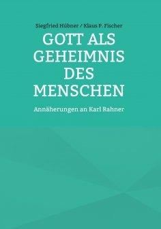 ebook: Gott als Geheimnis des Menschen