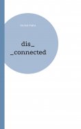 ebook: dis_connected