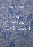 eBook: In Schwaam is guad laam