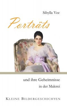 eBook: Porträts und ihre Geheimnisse in der Malerei