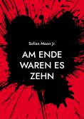 eBook: Am Ende waren es zehn