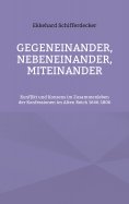eBook: Gegeneinander, nebeneinander, miteinander