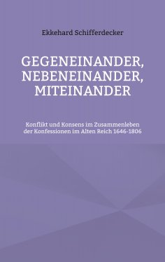 eBook: Gegeneinander, nebeneinander, miteinander