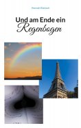 eBook: Und am Ende ein Regenbogen