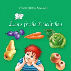 eBook: Leons freche Früchtchen