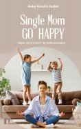 eBook: Single Mom go happy