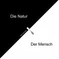 eBook: Der Mensch Die Natur