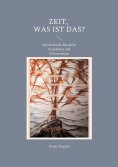 eBook: Zeit, was ist das?