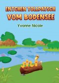 eBook: Entchen Tollpatsch vom Bodensee