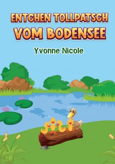 eBook: Entchen Tollpatsch vom Bodensee