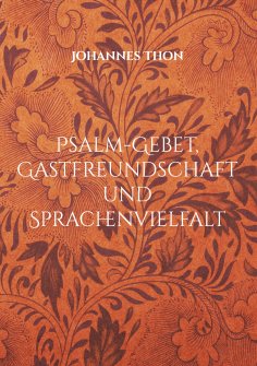 eBook: Psalm-Gebet, Gastfreundschaft und Sprachenvielfalt