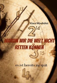 ebook: Warum wir die Welt nicht retten können