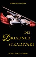 eBook: Die Dresdner Stradivari