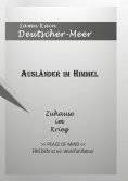 eBook: Ausländer im Himmel - Zuhause im Krieg -