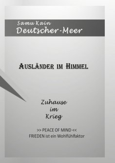 eBook: Ausländer im Himmel - Zuhause im Krieg -